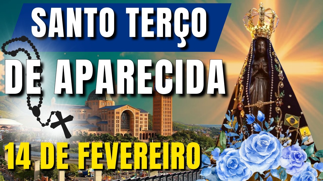 📿 TERÇO DE APARECIDA HOJE 📿 SANTO TERÇO DE NOSSA SENHORA APARECIDA – TERÇO PARA RECEBER UMA GRAÇA