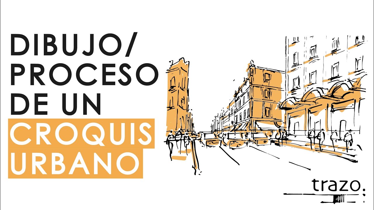 DIBUJO - Proceso de un Croquis Urbano
