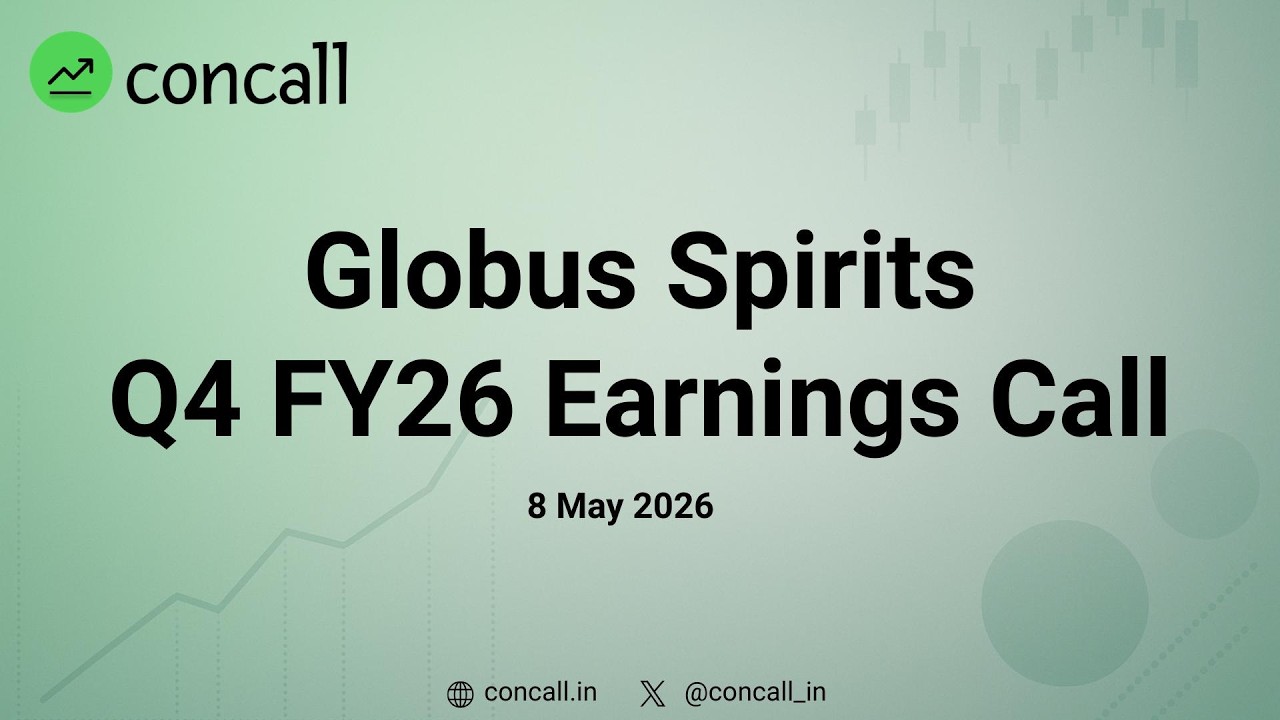 Globus Spirits Q4 FY26 Earnings Conference Call | Concall.in