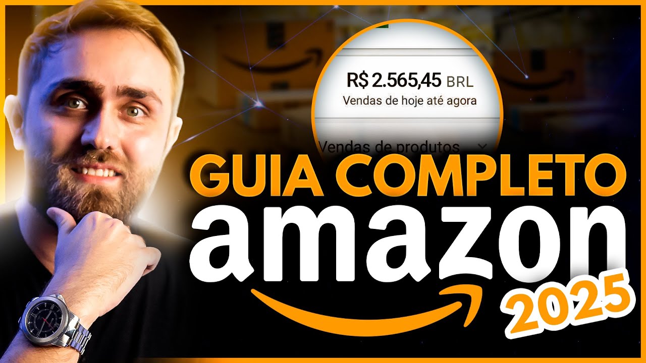 Como Vender na Amazon do Zero 2025: Guia Completo para Iniciantes