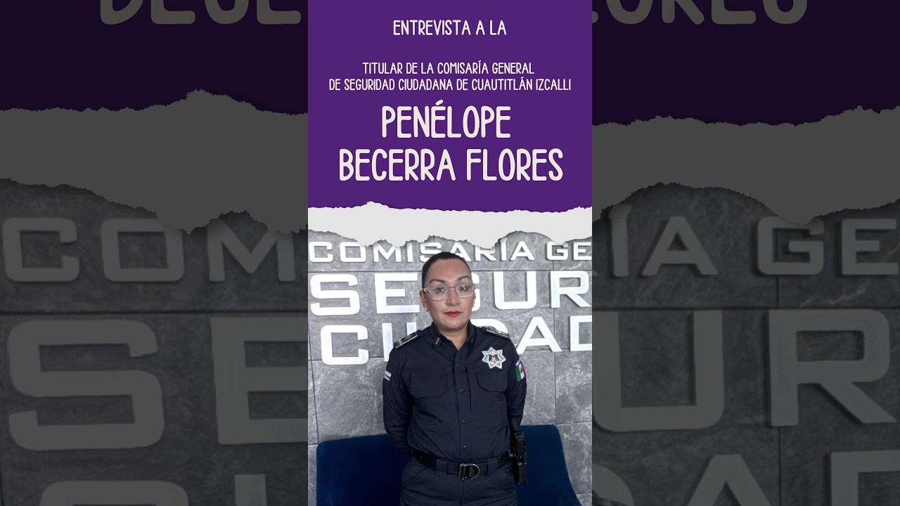 Mujeres que protegen la ciudad | ft. Penélope Becerra, titular de la Comisaría de Gral. de Seguridad
