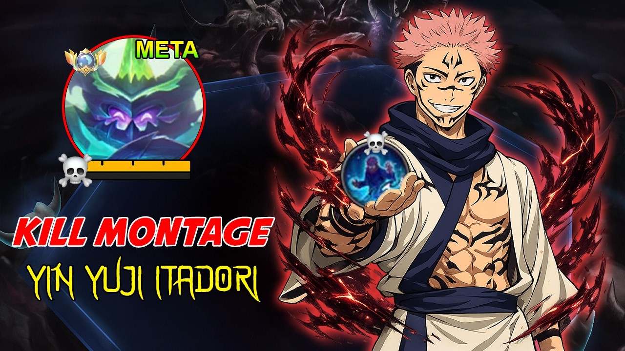 Everyone Should Be Afraid of Yin Yuji Itadori… Meta Heroes Got Destroyed! - Kill Montage #27 | MLBB
