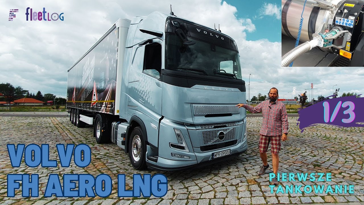#Test Volvo Aero FH LNG. Zmiany w kabinie i pierwsze tankowanie gazu. Ile to trwa?