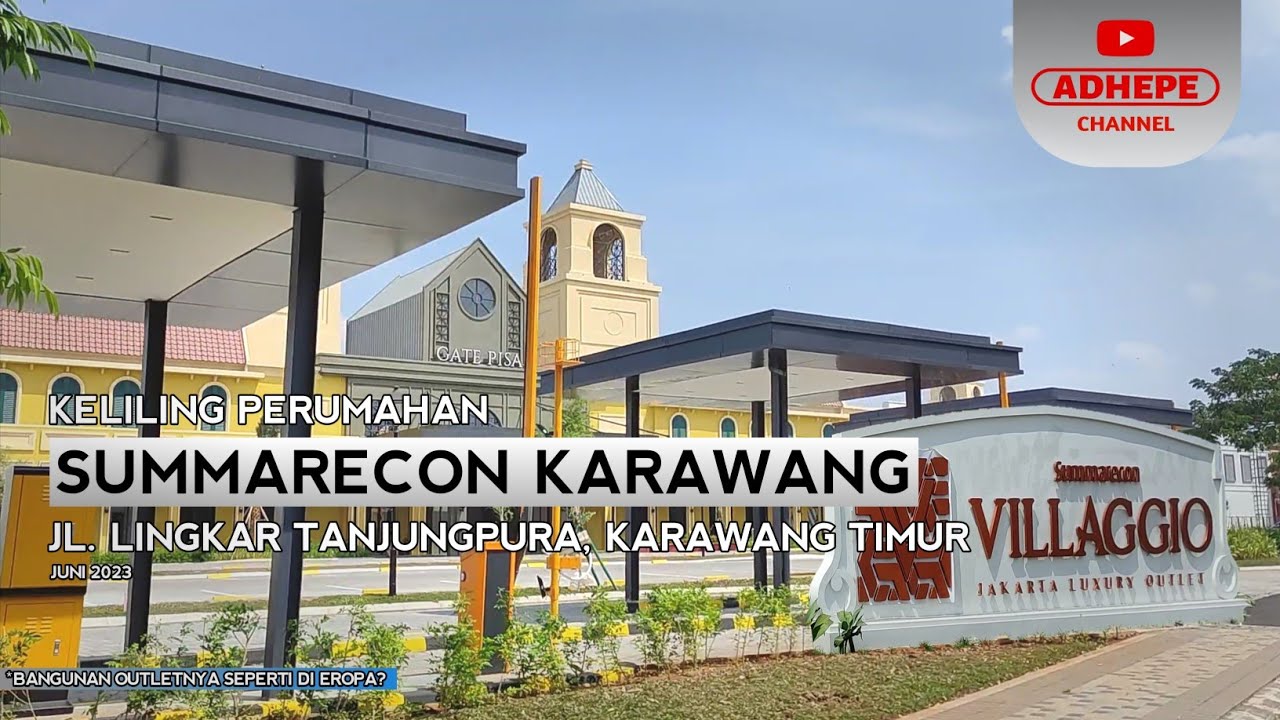 Keliling Summarecon Karawang | Villaggio Luxury Outlet Akan Segera Buka? - 2023