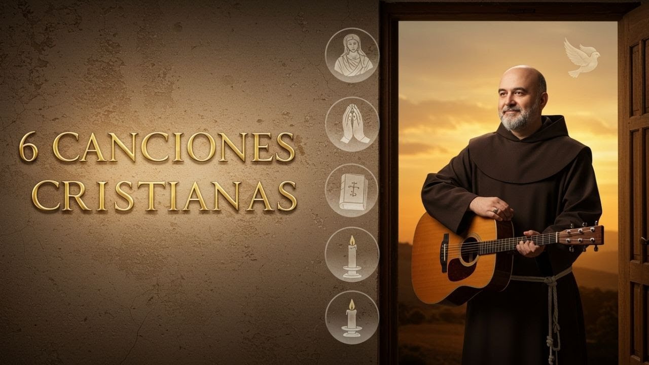 6 Canciones Cristianas Que Sanarán Tu Alma – Frei Paco