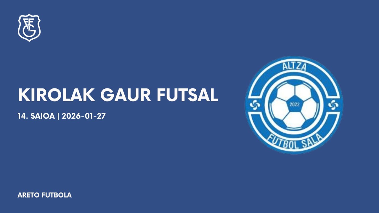 Kirolak Gaur Futsal | Altza La Terraza CD