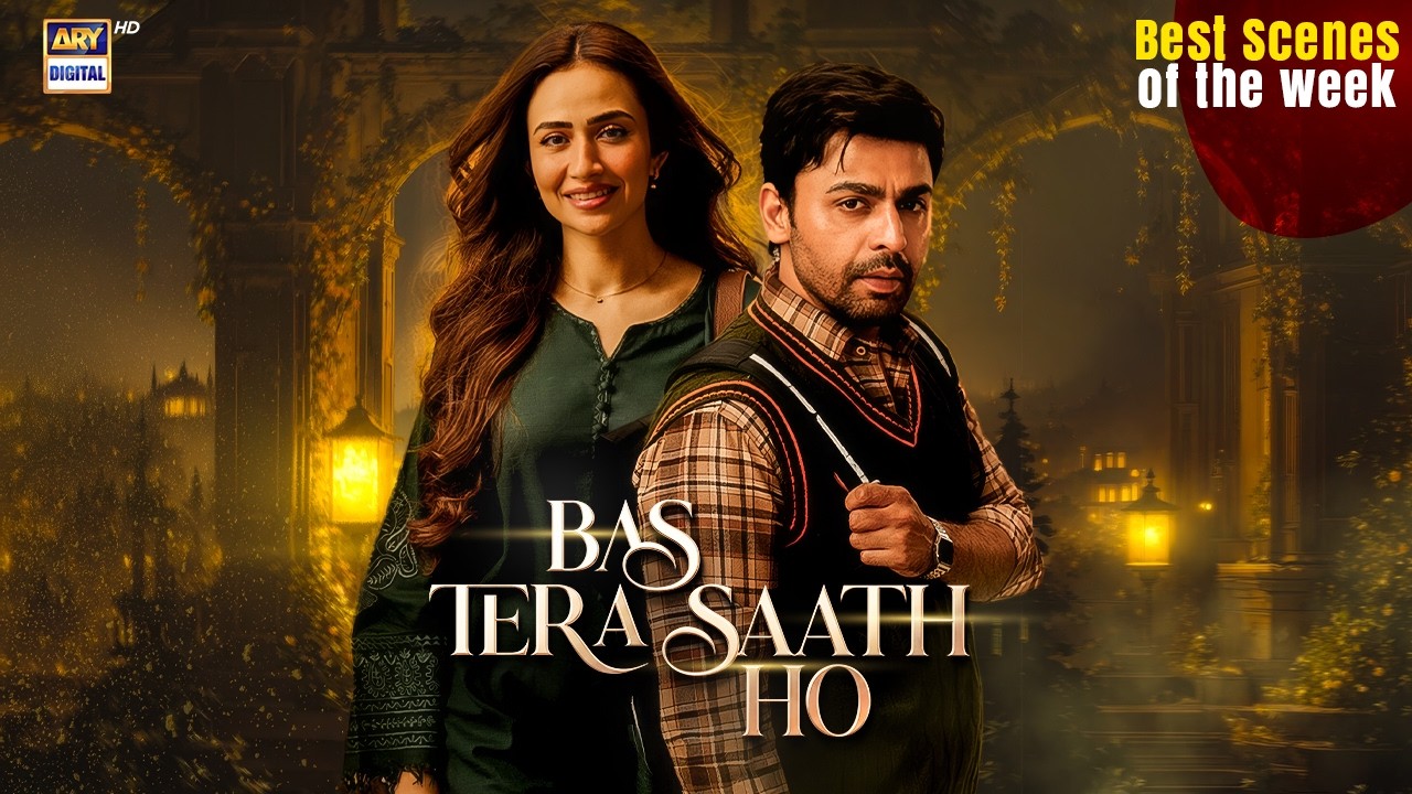 Bas Tera Saath Ho | Farhan Saeed | Sana Javed | Best Scenes Of The Week | ARY Digital Drama