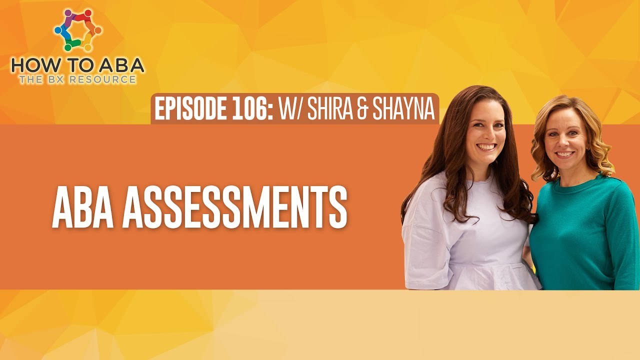 Choosing the Right Assessment in ABA