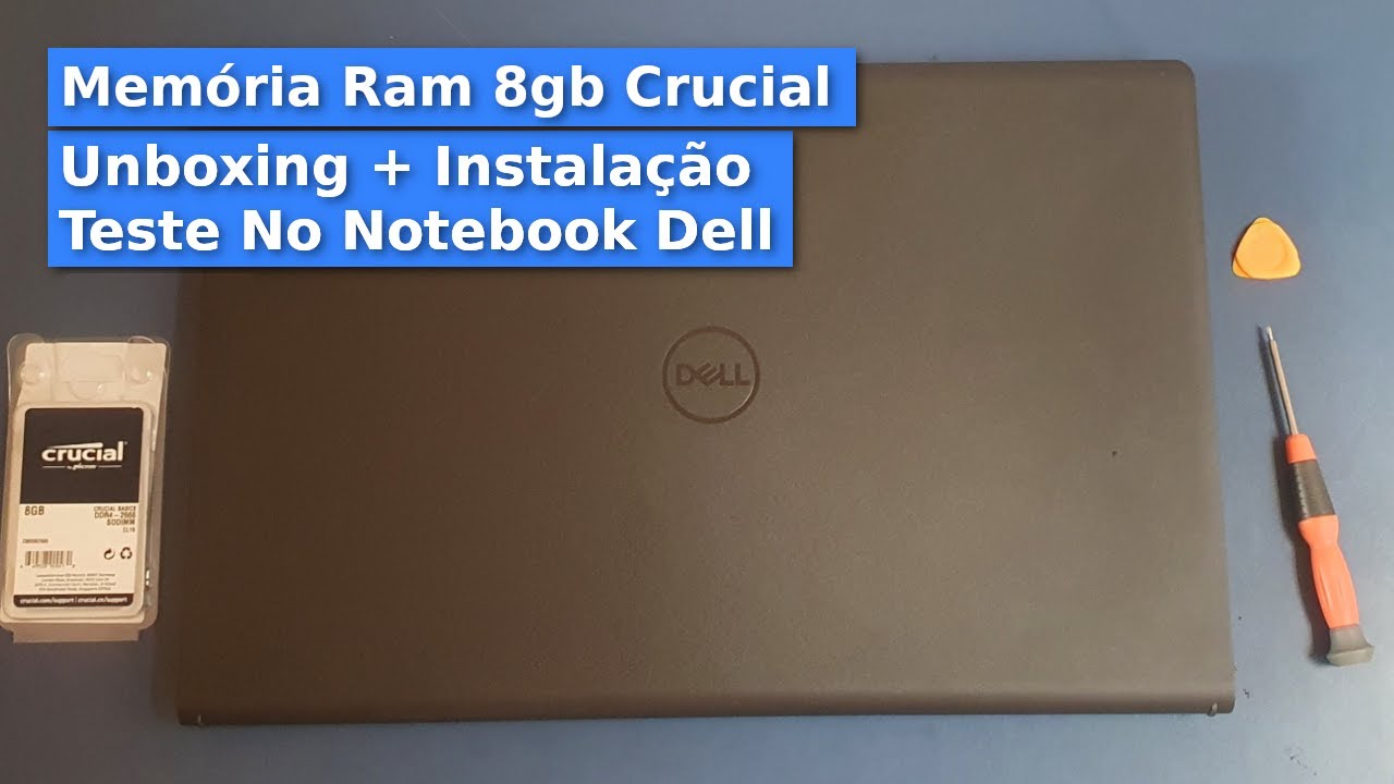 Como Fazer Upgrade Memória Ram Notebook Dell Pentium Gold Inspiron 3511 + Unboxing e Teste
