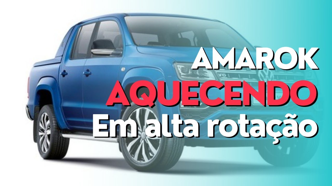 Amarok esquentando em altas rotações ou velocidades!!