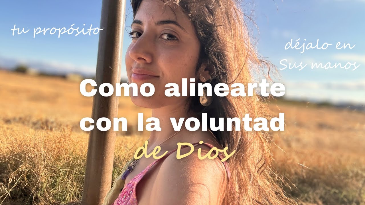 Como seguir la voluntad de Dios 🌻🦋🪽🌞