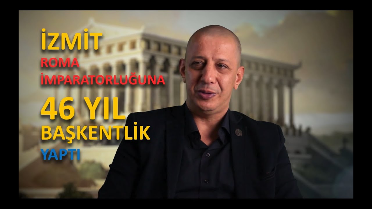 İzmit'in, Roma İmp.'na  46 YIL başkentlik yaptığını biliyor muydunuz? İzmit'in Önlenemez Yükselişi!