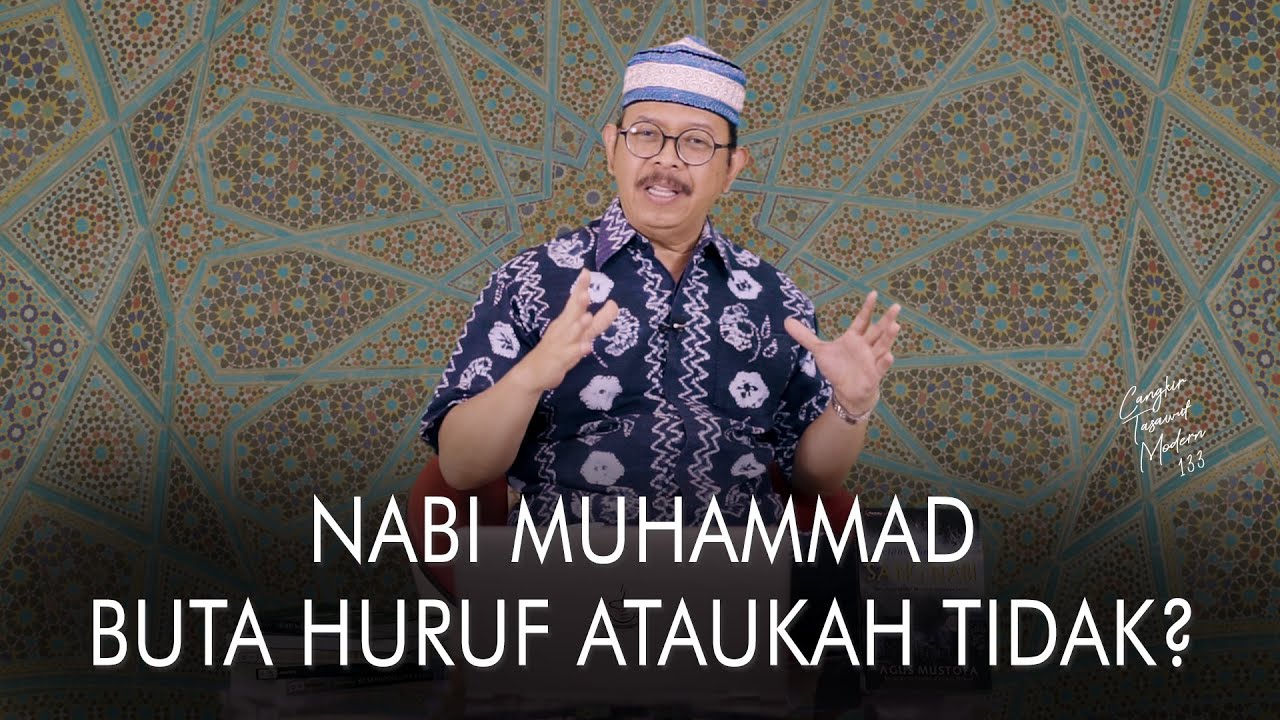Cangkir Tasawuf Modern eps. 133 - NABI MUHAMMAD BUTA HURUF ATAUKAH TIDAK