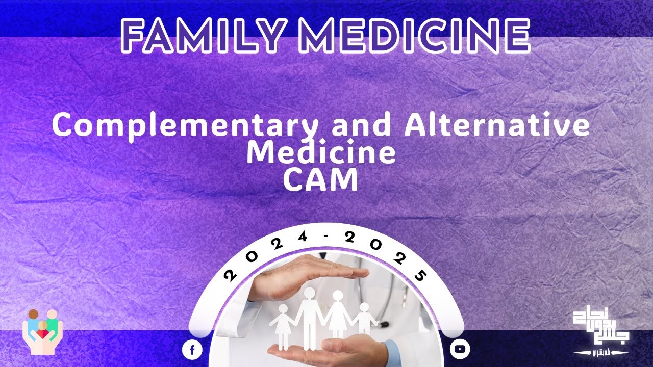 Tut 2: Complementary and Alternative medicine; Family medicine.