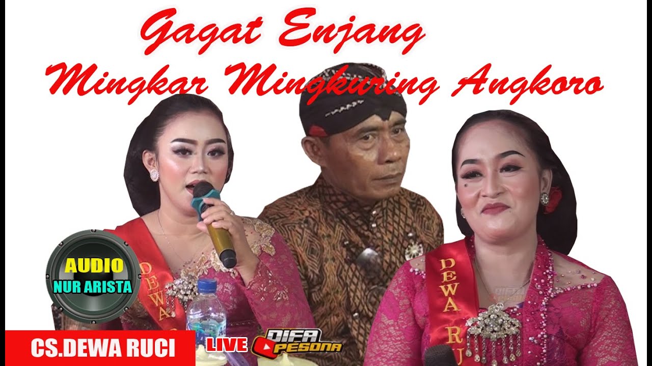 GAGAT ENJANG - MINGKAR MINGKURING ANGKORO II CS.DEWA RUCI II AUDIO NUR ARISTA II LIVE DIFA PESONA.