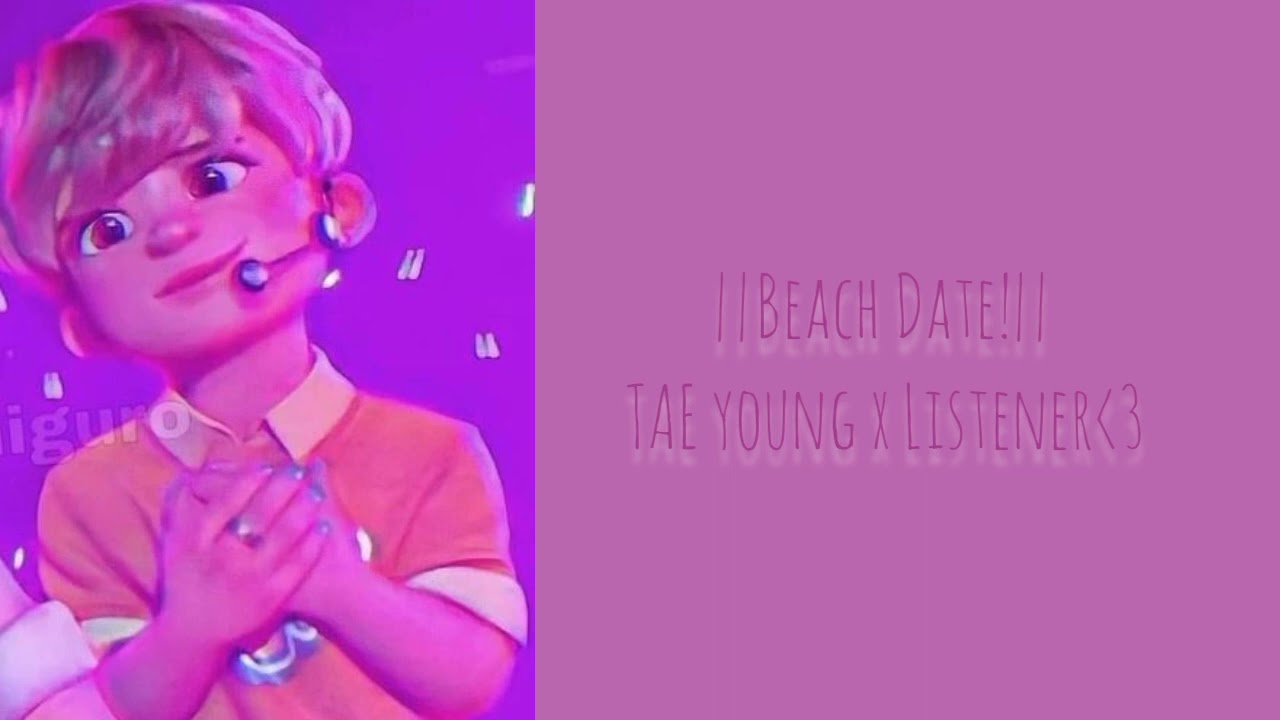 ||Beach Date!|| Tae Young x Listener:)