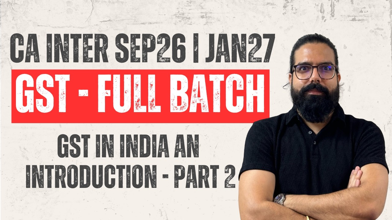 CA Inter GST | Basics & Chapter 1 GST in India an Introduction & Q&A - PART 2 | CA Ramesh Soni