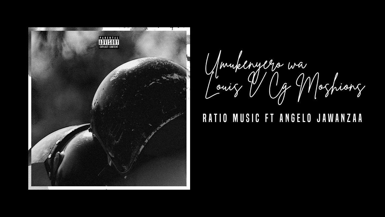 Ratio Music ft. Angelo Jawanzaa  - Umukenyero Wa Louis V (Official Audio)