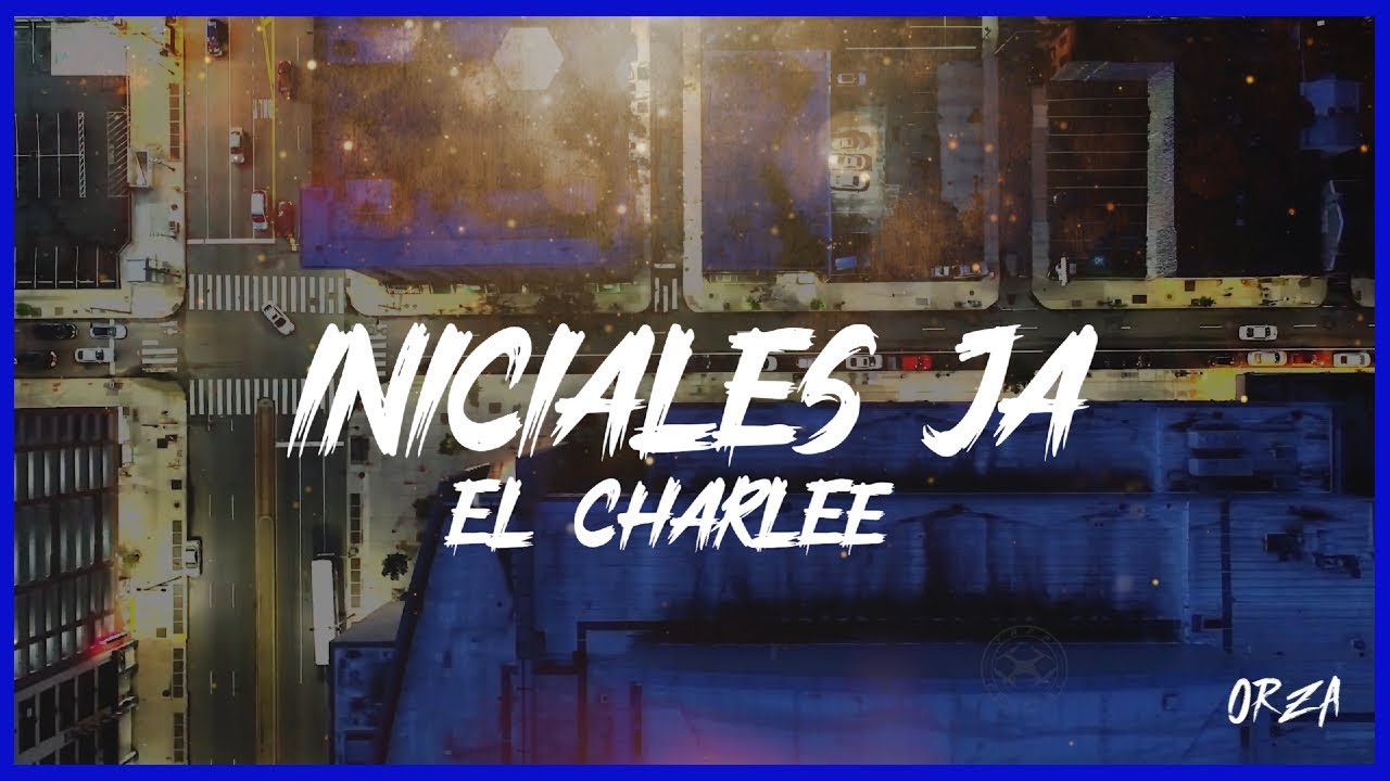 Iniciales JA x El Charlee (Video Lyric).