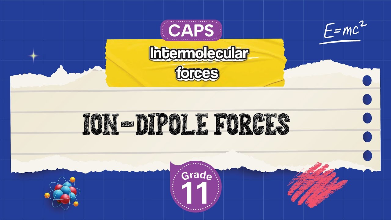 [GRADE 11]  Ion-Dipole Forces