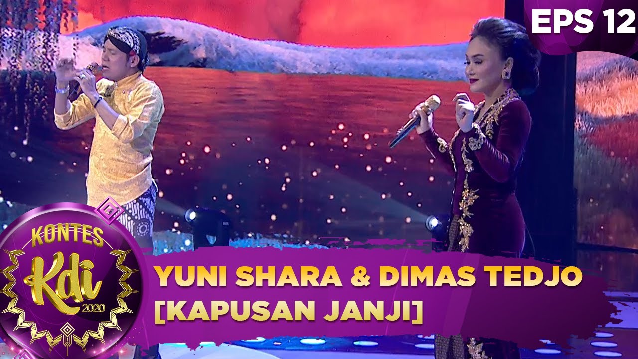 Yuni Shara berduet dengan Dimas Tedjo menyanyikan lagu [KAPUSAN JANJI] - Kontes KDI 2020