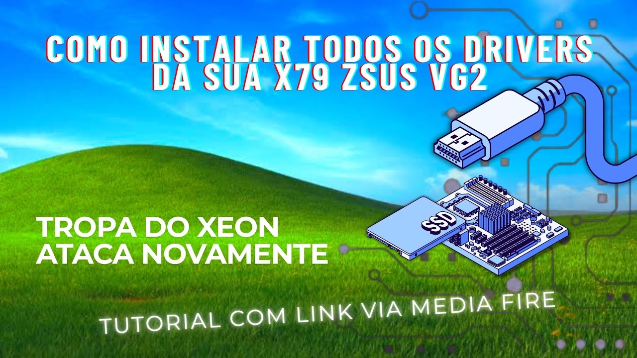 COMO INSTALAR TODOS OS DRIVERS DO SEU XEON COM PLACA MÃE X79 ZSUS VG2 