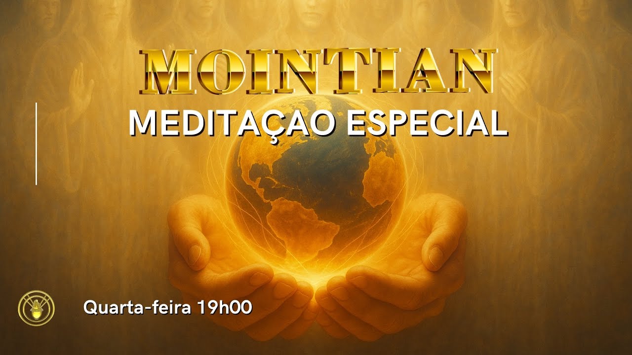 449. Meditação Especial do Mointian - A Energia da Mônada - 08 10 25