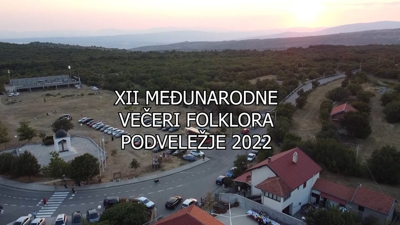 XII MEĐUNARODNE VEČERI FOLKLORA PODVELEŽJE 2022