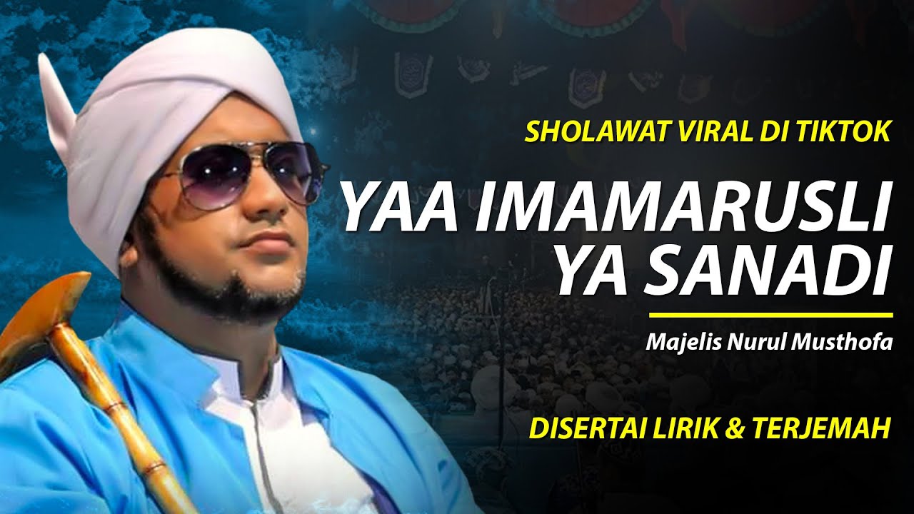 Ya Imamarusli - Majelis Nurul Musthofa ( Lirik & Terjemah ) | New Versi | Viral Di Tiktok