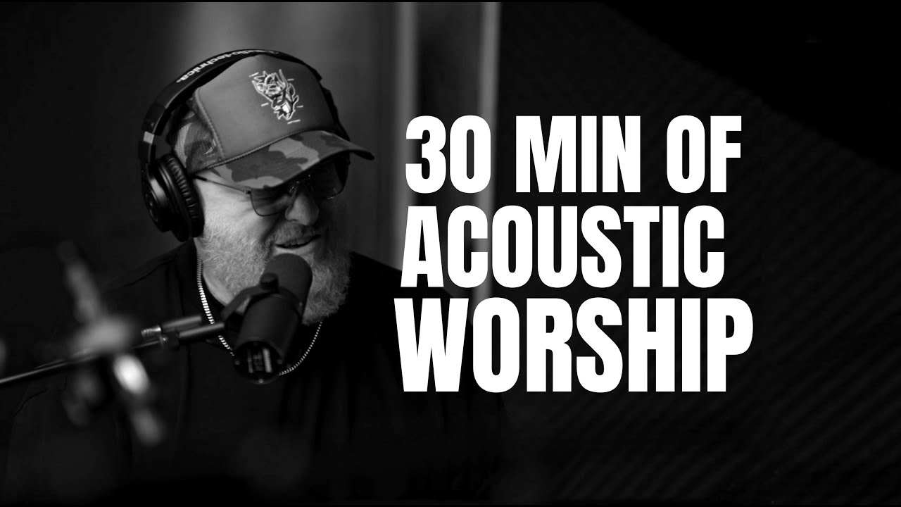 30 Minutes of Acoustic Worship Songs | Stephen McWhirter