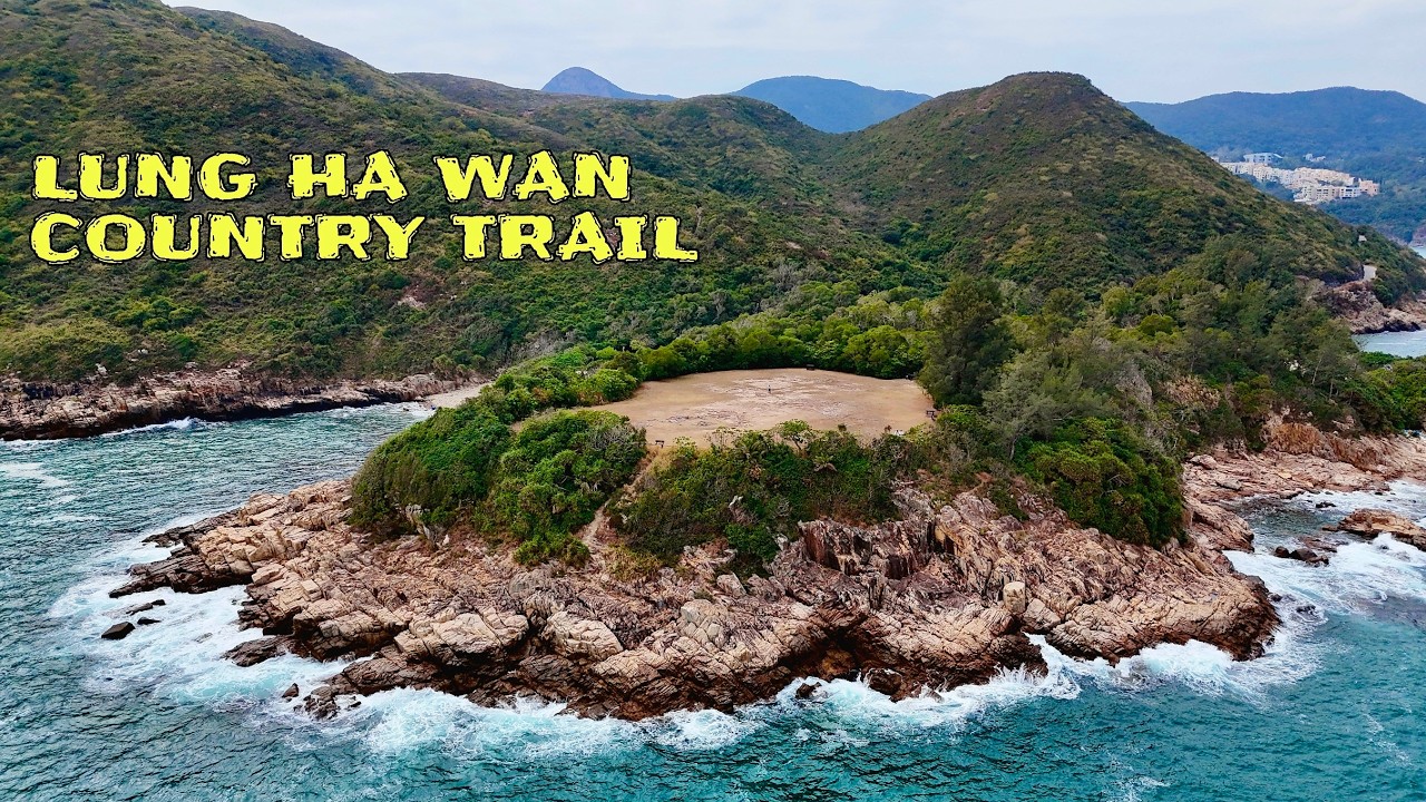 LUNG HA WAN(LOBSTER BAY) COUNTRY TRAIL💕💕💕☘️☘️☘️