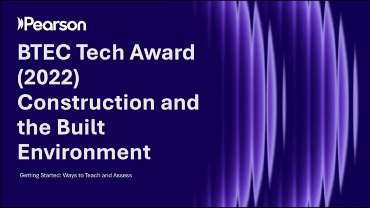 Getting Started: Ways to Teach and Assess BTEC Tech Award (2022) in Construction
