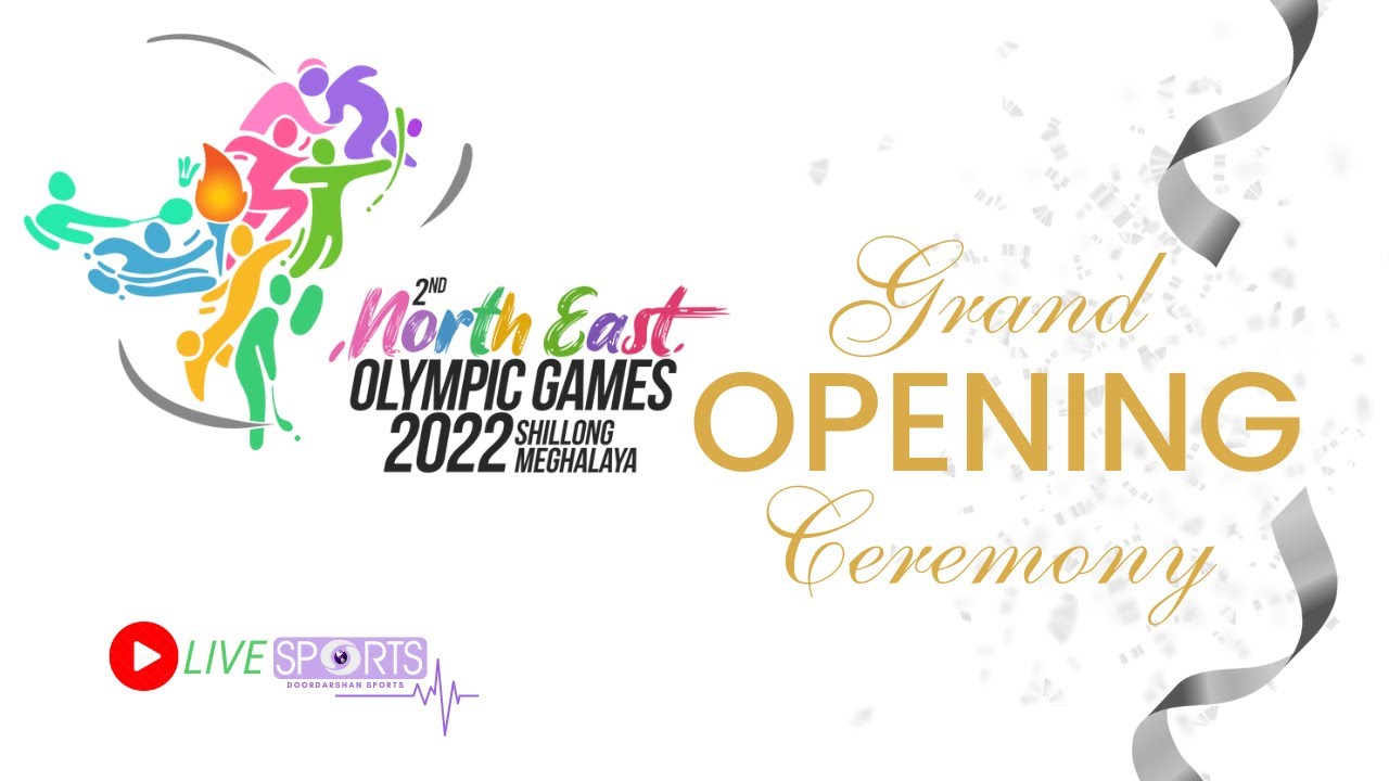 Opening Ceremony -  2nd North East Olympic Games 2022