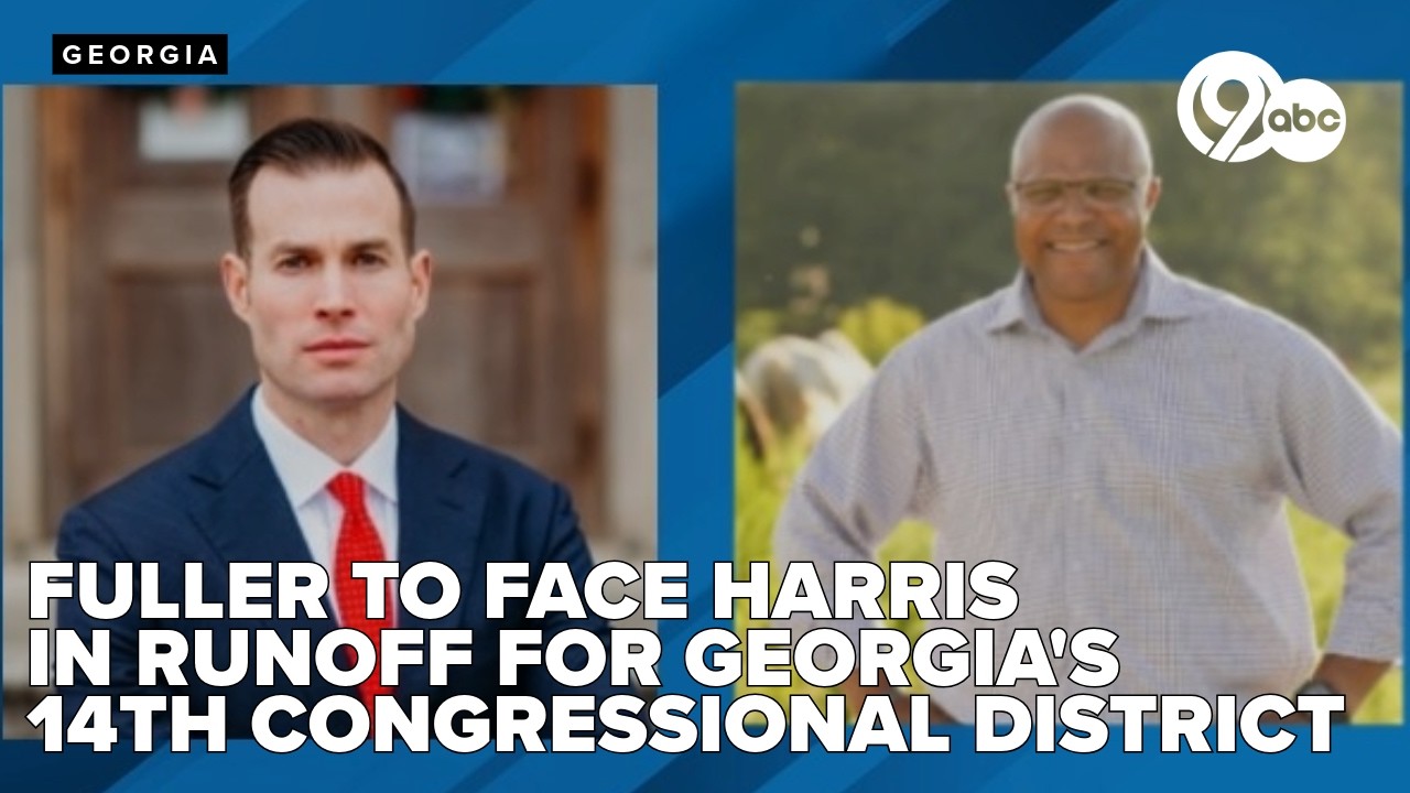 Georgia 14th race heads to runoff as Trump-backed Fuller, Democrat Harris advance