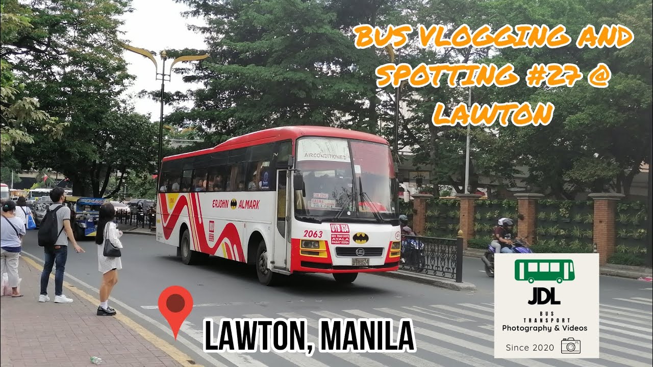 BUS SPOTTING # 28: LAWTON  MANILA