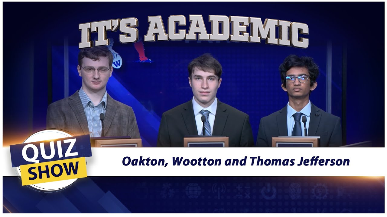 It's Academic: Oakton, Wootton and Thomas Jefferson | February 1, 2025