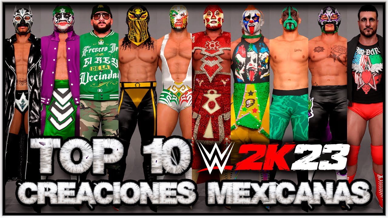 Top 10 CAWS Mexicanos WWE 2K23 (Mayo)