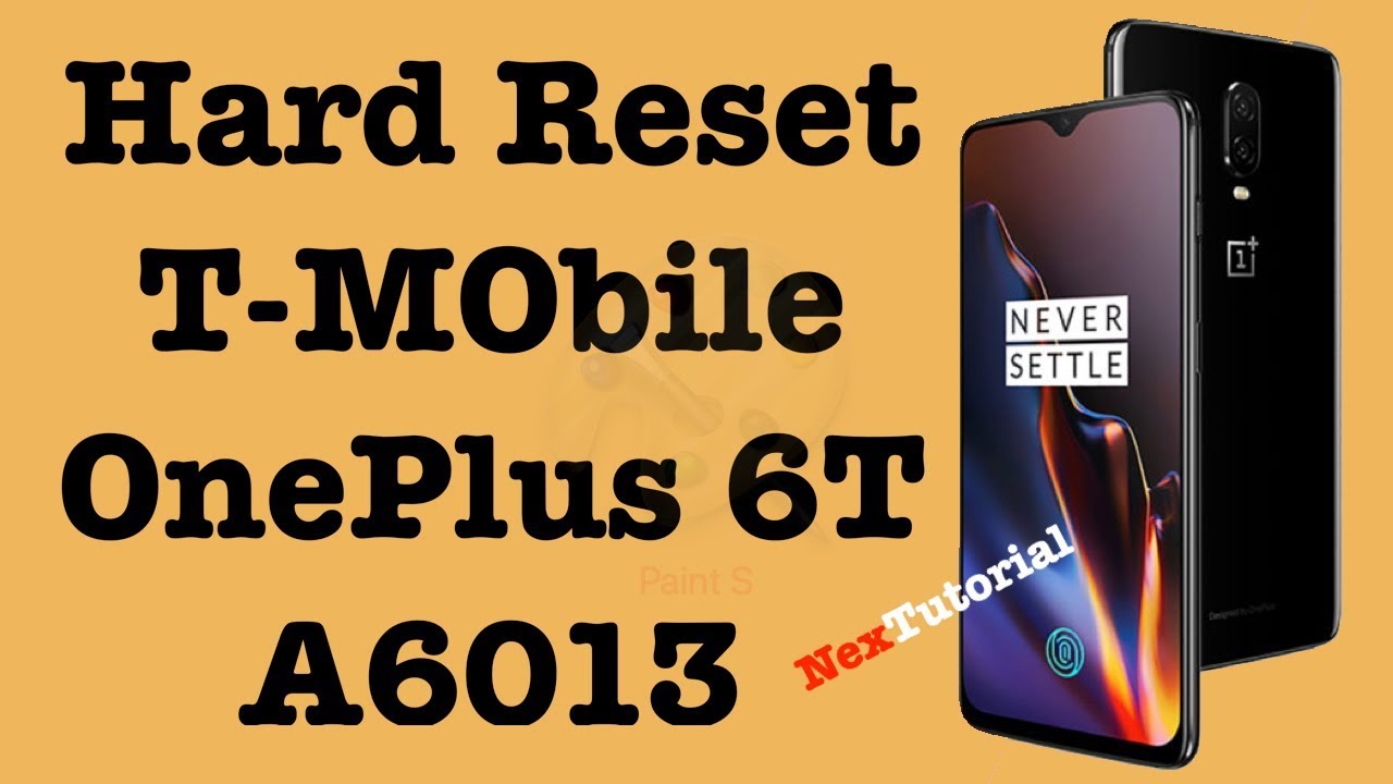 Hard Reset Tmobile OnePlus 6T Model A6013 | Hard Reset TMobile OnePlus 6T A6013 | NexTutorial