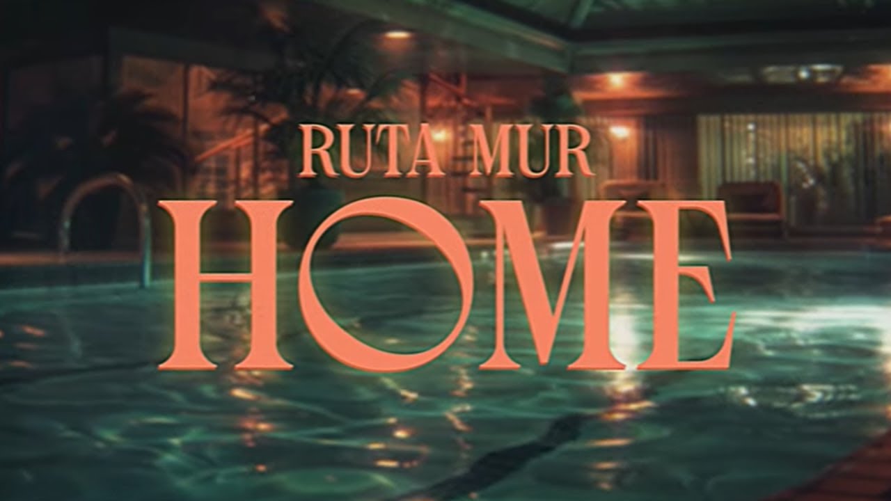 Ruta MUR - Home (Official Lyric Video)