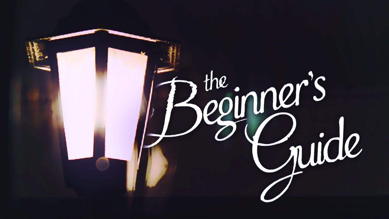 TRULY INDESCRIBABLE | The Beginner's Guide