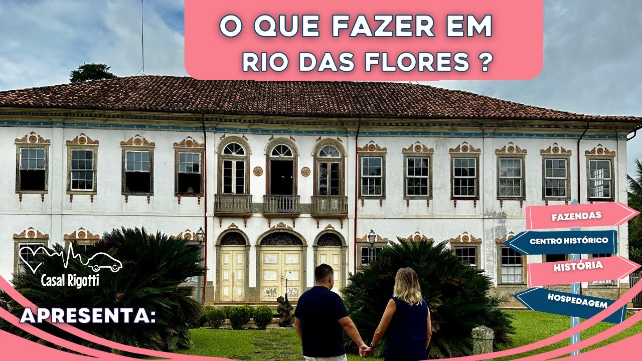 O que fazer em Rio das Flores - RJ?