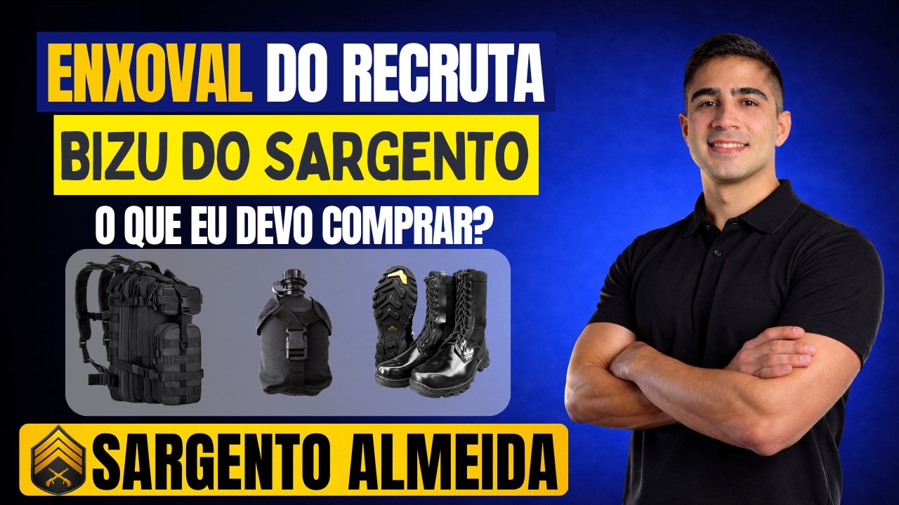 Enxoval do Recruta Para o Curso de Forma&ccedil;&atilde;o - Bizu do Sargento