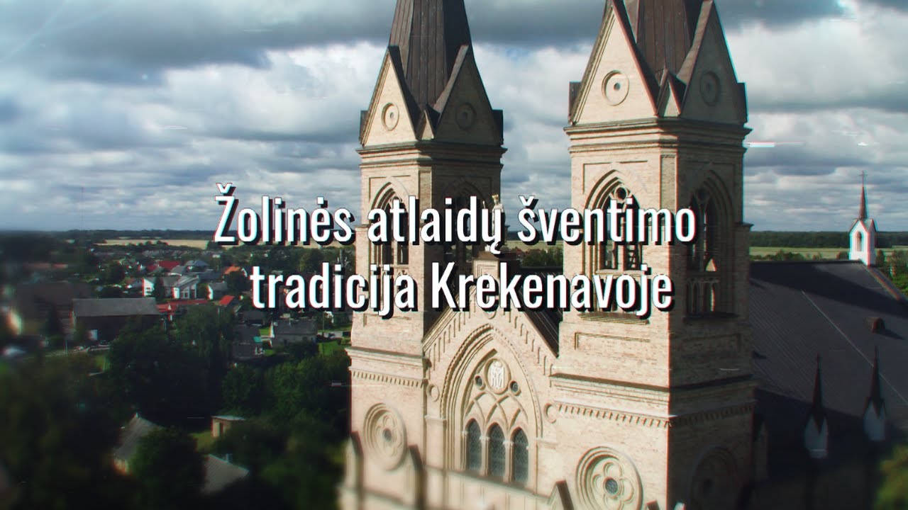 Žolinės atlaidų šventimo tradicija Krekenavoje | Lietuvos kodas