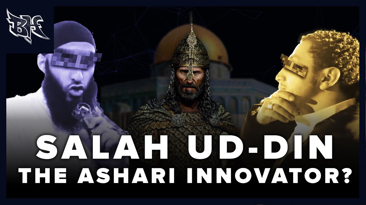 SALAHUDDIN AL-AYYUBI - THE ASHARI INNOVATOR??? | DAWAH MAN | SHAMSI | DUS DAWAH