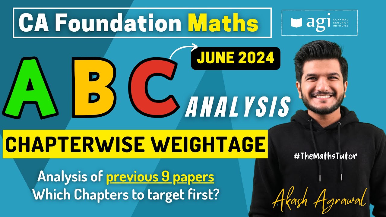 ABC Analysis CA Foundation Maths Stats for June 2024 onwards | Chapterwise weightage | Akash Agrawal