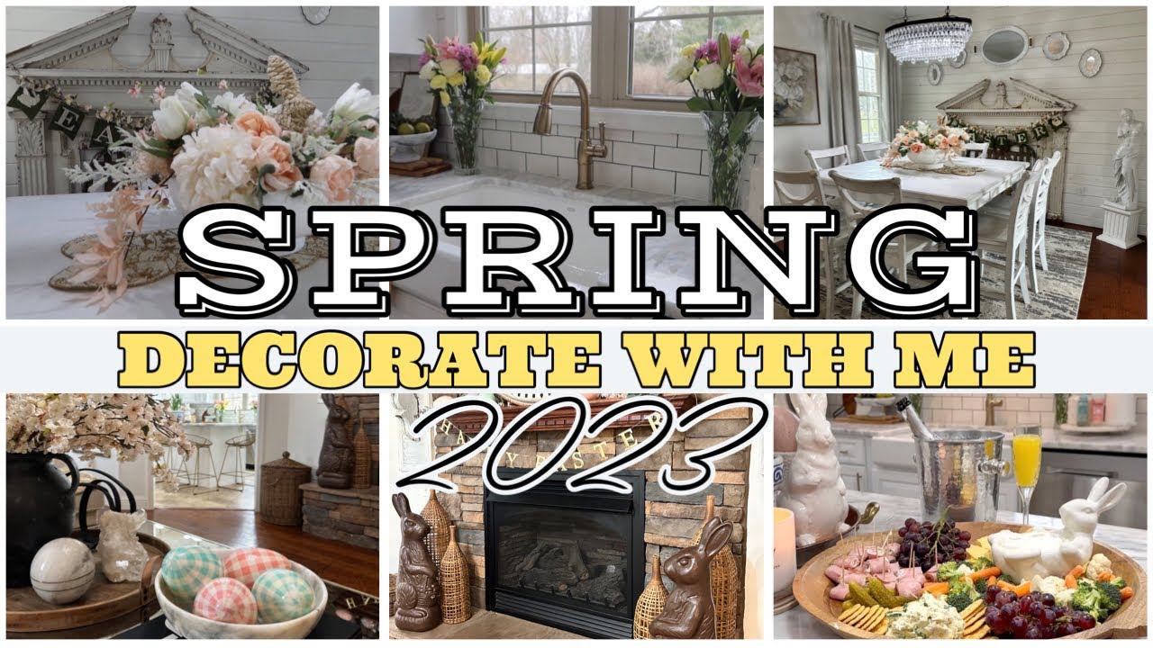2023 SPRING DECORATE WITH ME - DECORATING FOR EASTER, FRESH SPRING FLOWERS, SPRING CHARCUTERIE BOARD