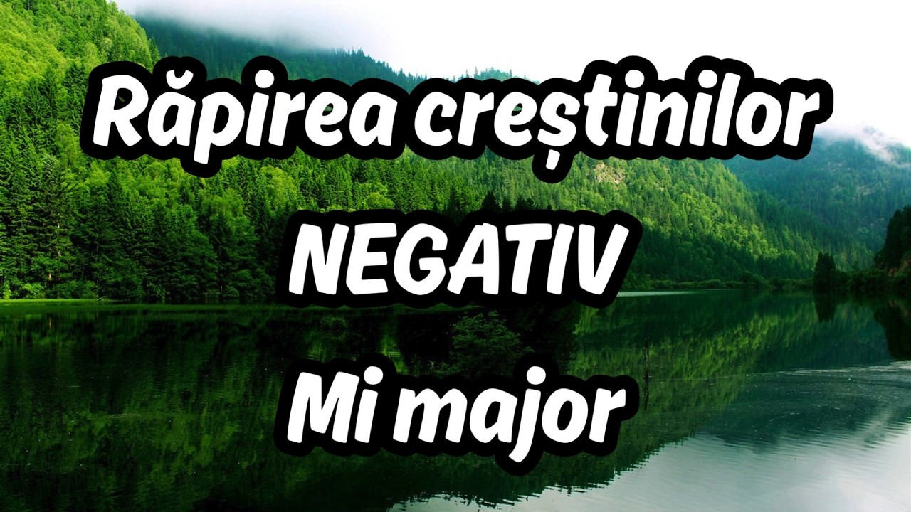 Răpirea creștinilor - NEGATIV - Mi major