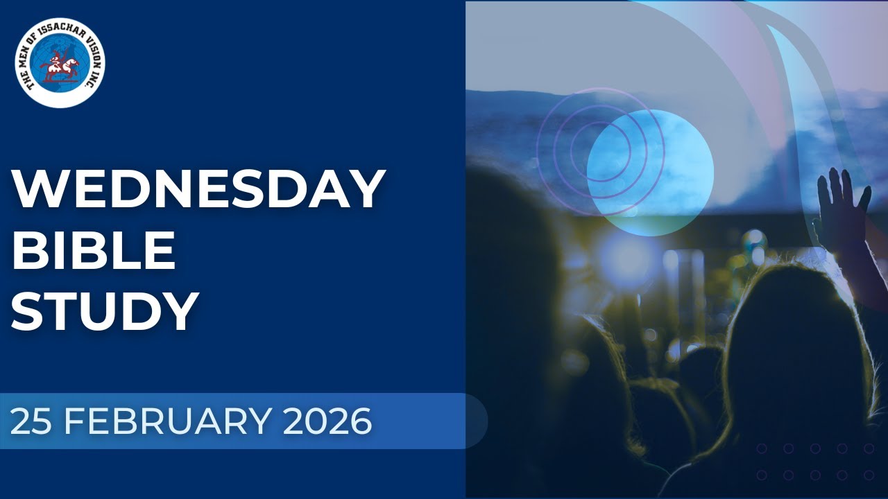 Wednesday Bible Study | 25 February 2026