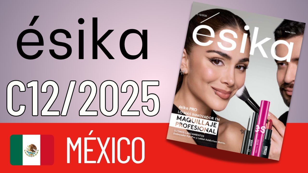 &eacute;sika M&eacute;xico | C12&bull;2025 | Perfumes de lo mejor 🌺