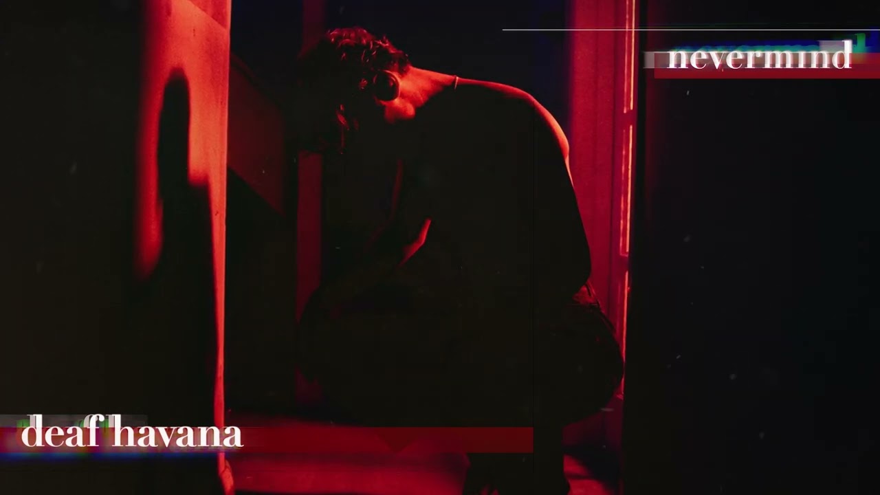 Deaf Havana - Nevermind (Official Visualiser)